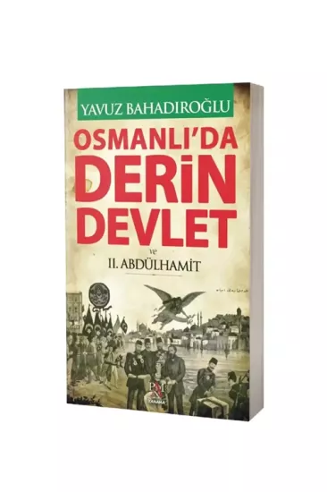 Osmanlıda Derin Devlet Ve 2. Abdülhamit