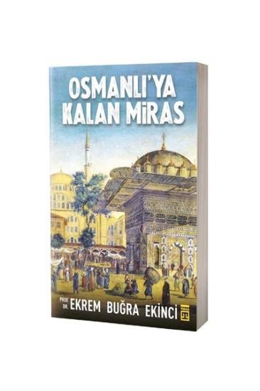 Osmanlıya Kalan Miras