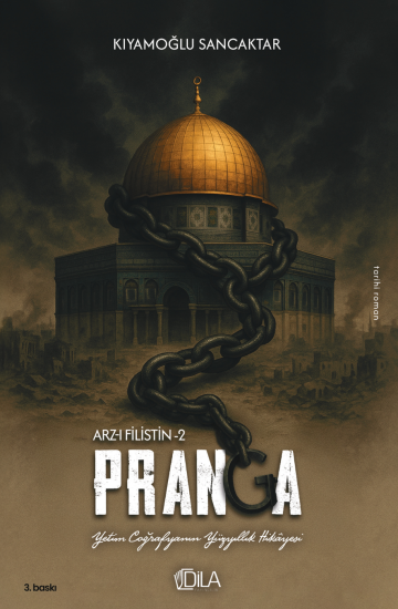 Pranga  (Arz-ı Filistin 2) Kıyamoğlu Sancaktar