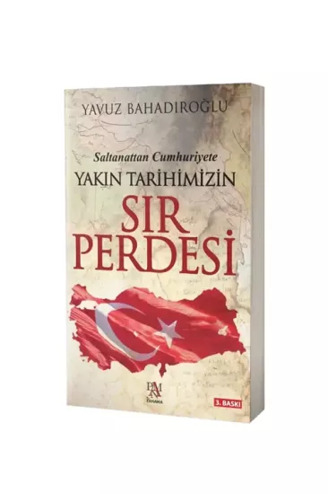 Saltanattan Cumhuriyete Yakın Tarihimizin Sır Perdesi