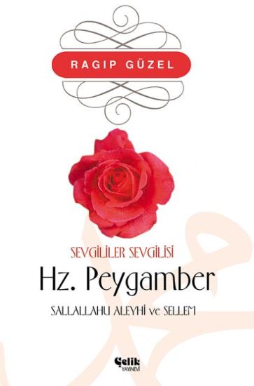 Sevgililer Sevgilisi Hz. Peygamber (s.a.v)