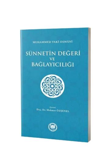 Sünnetin Değeri ve Bağlayıcılığı