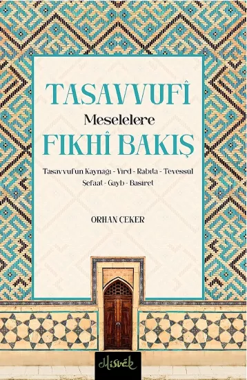 Tasavvufi Meselelere Fıkhi Bakış