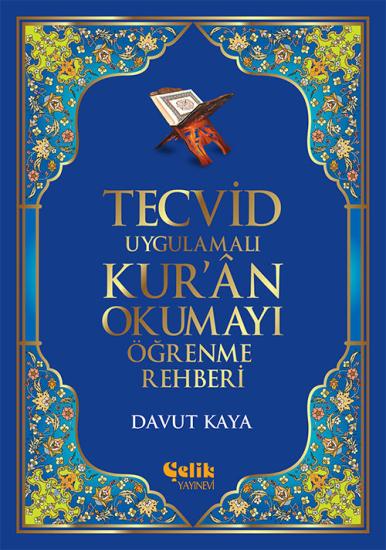 Tecvid Uygulamalı Kur’ân Okumayı Öğrenme Rehberi