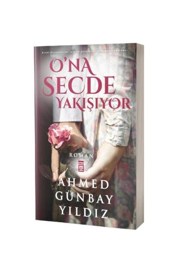 Ona Secde Yakışıyor