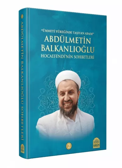 Abdülmetin Balkanlıoğlu Hocaefendinin Sohbetleri 2