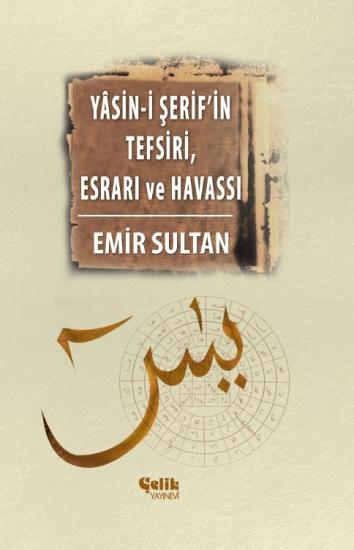Yâsin-i Şerif’in Meal Tefsiri Esrar ve Havassı