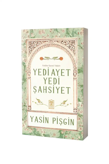 Yedi Ayet Yedi Şahsiyet Fatiha Suresi Tefsiri