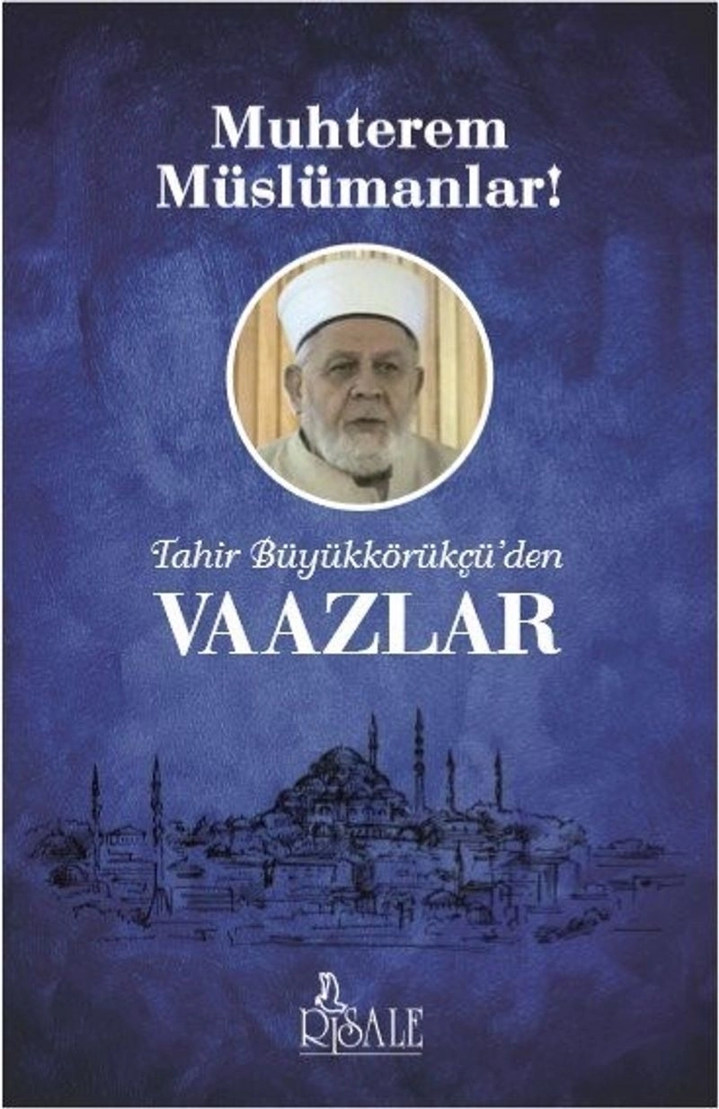 Muhterem%20Müslümanlar!%20Tahir%20Büyükkörükçü’den%20Vaazlar