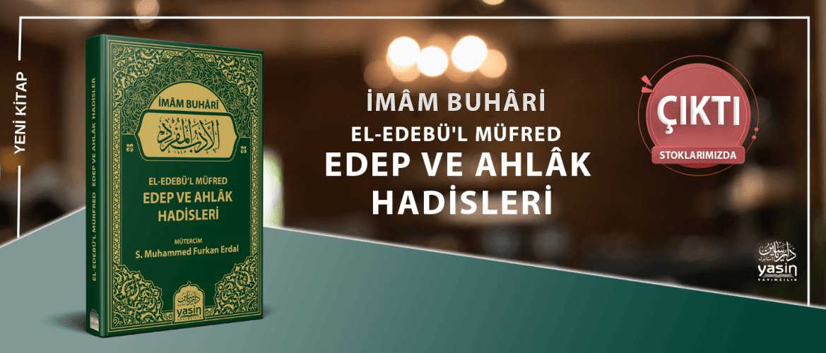 El Edebül Müfred Edep Ve Ahlak Hadisleri
